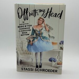 Off with My Head by Stassi Schroeder - Hardcover